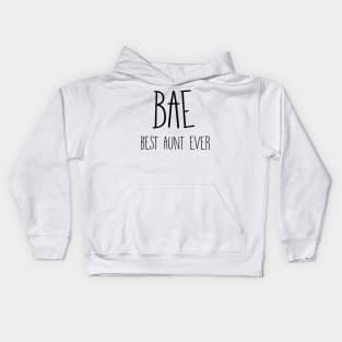 BAE Best Aunt Ever Kids Hoodie